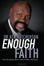 Enough Faith