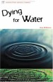 More information on Dying for Water