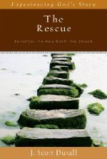The Rescue (Experiencing God's Story)