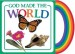More information on God Made the World