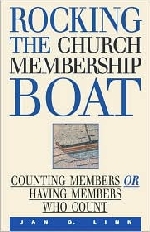 Rocking the Church Membership Boat: Counting Members or Having Members