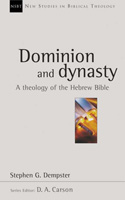 More information on Dominion and Dynasty - A theology of the Hebrew Bible