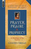 Prayer, Praise And Prophecy: A Theology of the Psalms
